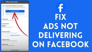 How to Fix Ads Not Delivering on Facebook 2024  Solve Ads Not Delivering on Facebook