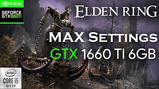 Elden Ring  GTX 1660 TI 6GB Laptop  MAXIMUM SETTINGS  Core i5 10500H  MSI GF65 Thin