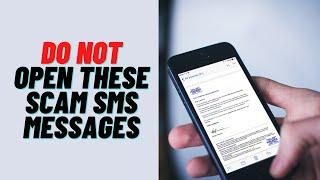 Do Not Open These SCAM SMS Messages