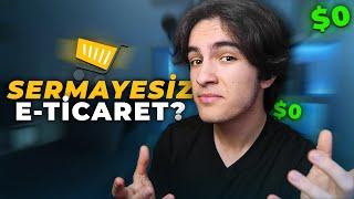 SERMAYESİZ E-Ticaret Yapmak?