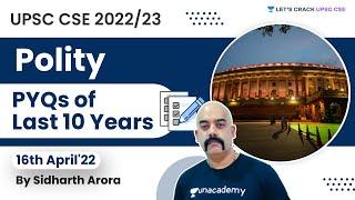 Last 10 Years Polity PYQs  Marathon Session  UPSC CSE 2022  Dr. Sidharth Arora