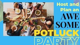 The Ultimate POTLUCK PARTY Planning and Hosting Guide
