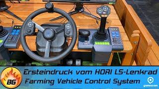 Ersteindruck des neuen LS-Lenkrads und Seitenkonsole  HORI Farming Vehicle Control System