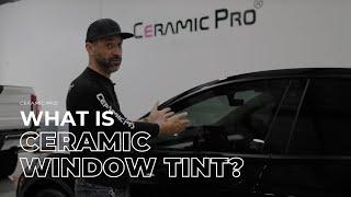 What is Ceramic Window Tint?