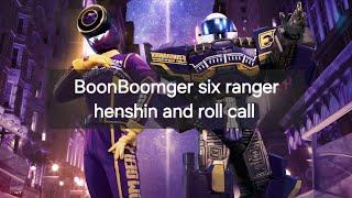 BoonBoomger six ranger henshin and roll call