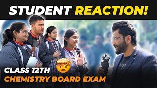 Class 12th Chemistry Board Exam  Student Reaction  Exam Review 2023-24