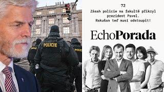 Zásah policie na fakultě přikryl prezident Pavel. Rakušan teď musí odstoupit