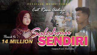 Cut Rani - SALAHMU SENDIRI  Kini Setelah Kutemukan Dia  Official Music Video  VIRAL TIKTOK 2024