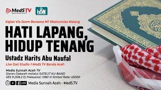  LIVE Hati Lapang Hidup Tenang  Ustadz Harits Abu Naufal