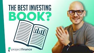The BEST Investing Book Ever? I Think So. Heres Why.