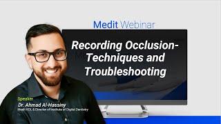 Recording occlusion - Techniques and Troubleshooting