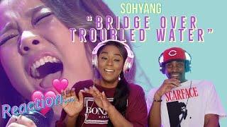 VOCAL SINGER REACTS TO SOHYANG BRIDGE OVER TROUBLE WATER  SHE TAKES MY BREATH AWAY...️