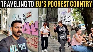 Traveling to European Union’s Poorest Country 