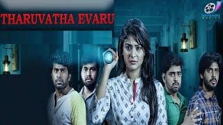 Taruvatha Evaru Full Movie HD  Latest Hindi Movie  Priyanka Sharma  Kamal Kamaraju