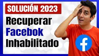  RECUPERAR MI CUENTA DE FACEBOOK INHABILITADA O BLOQUEADA  Solución 2023