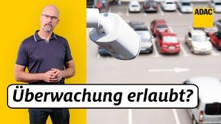 Videoüberwachung auf dem Parkplatz - Ist das erlaubt? Kann ich mich wehren?  ADAC  Recht? Logisch