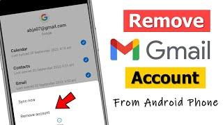 How to Remove Gmail Account From Android Phone 2023