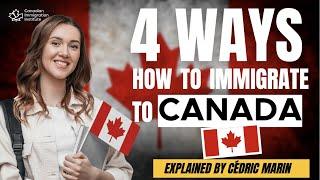 How To Immigrate To CANADA  4 ways in 4 Minutes