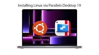 Install Linux via Parallels Desktop