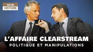 CLEARSTREAM Affair Manipulations at the highest level of the French State - Documentary - Y2