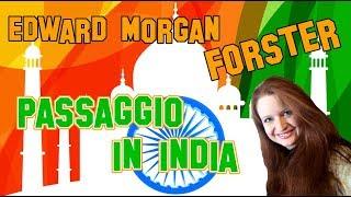 Letteratura Inglese  Edward Morgan Forster Passaggio in India