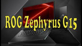 Обзор ноутбука ASUS ROG Zephyrus G15