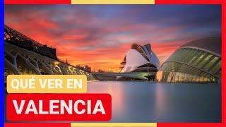 GUÍA COMPLETA ▶ Qué ver en la CIUDAD de VALENCIA ESPAÑA   Viajes y turismo COMUNIDAD VALENCIANA