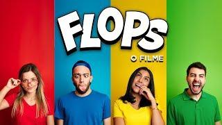 FLOPS - Uma Comédia Musical O FILME