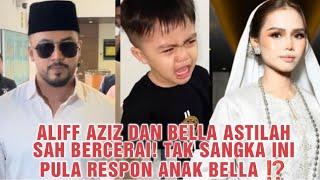 Akhirnya Sah bercerai Tak sangka ini respon anak Bella setelah mengetahui kes perceraian ini ⁉️