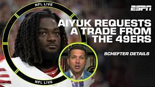 A DISAGREEMENT ON HIS VALUE - Adam Schefter on Aiyuk requesting a trade from the 49ers  NFL Live