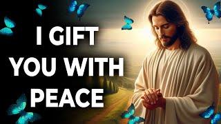 I Gift You With Peace  Trust God’s Timing  Gods Message Today