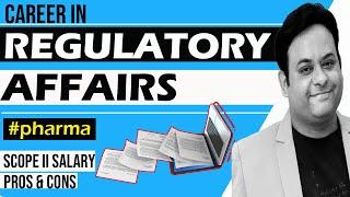 Regulatory Affairs II Everything you want to know to build career