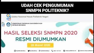 CARA MELIHAT PENGUMUMAN SNMPN POLITEKNIK