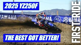 Making The Best Bike Better - 2025 Yamaha YZ250F  First Ride