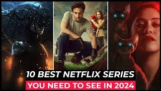Top 10 Best Netflix Series To Watch In 2024  Best Web Series On Netflix 2024  Best Netflix Shows