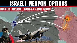 What weapons can Israel use to retaliate against Iran?