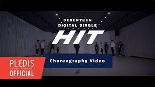 Choreography Video SEVENTEEN세븐틴 - HIT