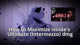How to Maximize Isoldes dmg? - Reverse 1999