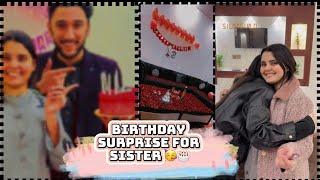 Birthday surprise for my sisterMy sister’s Reaction