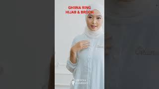 GHIINA RING HIJAB & BROCH #shortvideo #shorts