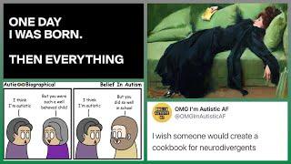 neurodivergent memes - because its autism awareness month