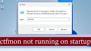 ctfmon not Running on Startup Permanent Fix Windows 11 & 10  Windows Search bar not Working