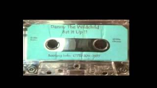 Danny The Wildchild - Bat it Up Side A