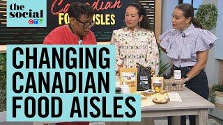 Changing Canadian food aisles through entrepreneurship  The Social