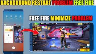 How To Solve Free fire Background Restart Problem  How To Solve Minimize Problem In Free fire