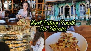 Best Eating Points in Shimla  Food Review  Top 5 Places On Mall Road  Jyotika Dilaik