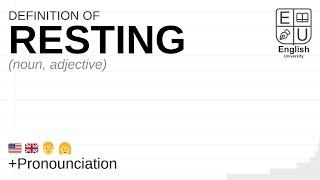 RESTING meaning definition & pronunciation  What is RESTING?  How to say RESTING