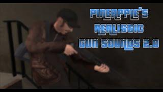 Mod showcase - Pineapples Realistic Gun Sounds 2.0