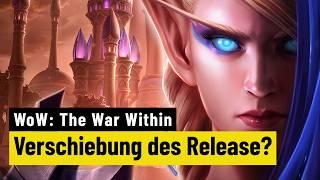 Das müssen MMO-Fans wissen  Muss WoW The War Within verschoben werden?