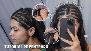 TUTORIAL DE PENTEADO COM TRANÇA NAGÔ